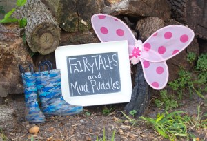 Fairytales and Mud Puddles